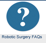 Robotic Surgery FAQ's